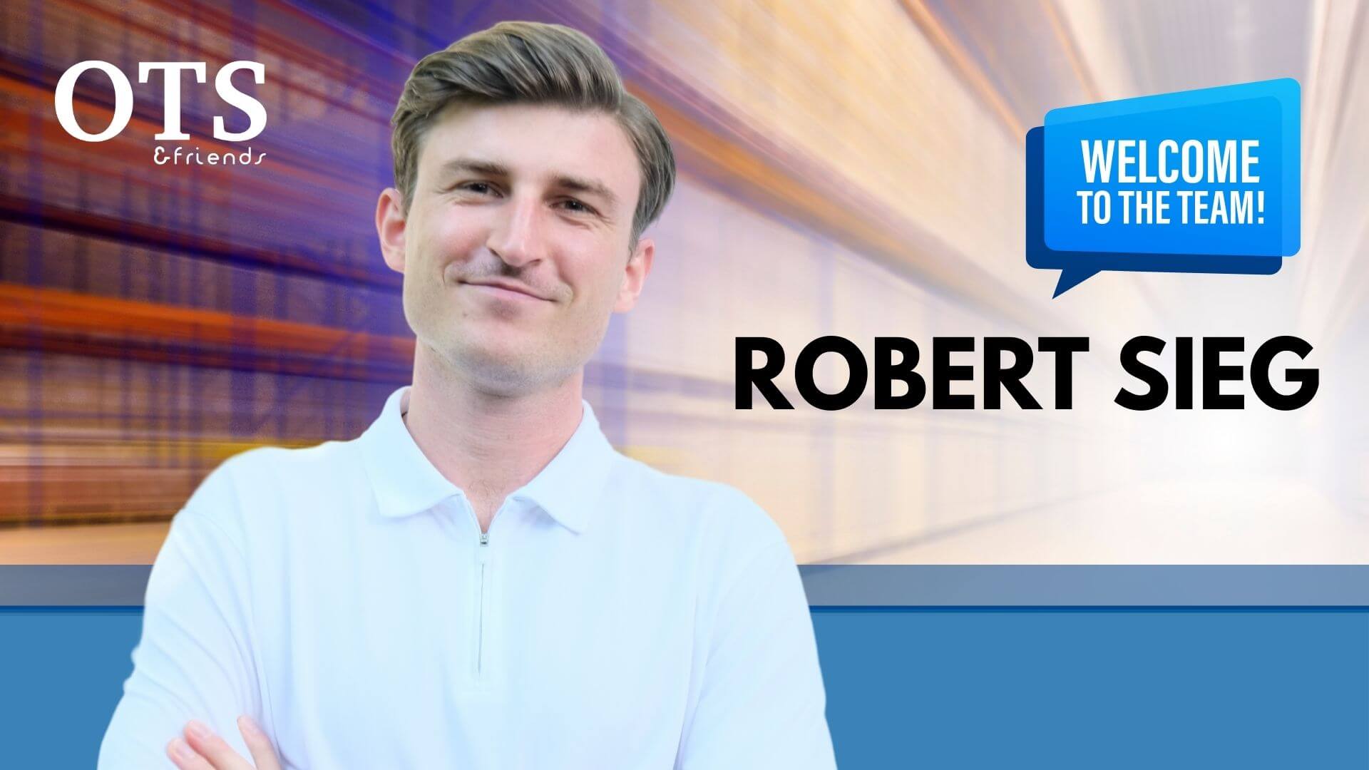 Willkommen Robert Sieg – neue Impulse für OTS & friends